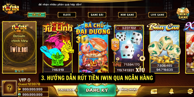 Rút Tiền IWIN - Rút tiền thành công 100% 3 Hướng dẫn rút tiền IWIN qua ngân hàng