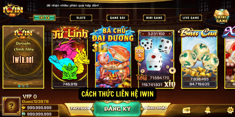 Liên Hệ IWIN - Các kênh liên hệ của IWIN 1 Cách thức liên hệ IWIN