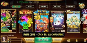 IWIM Club - Cách tải và chơi game 7 IWIM Club Cach tai va choi game