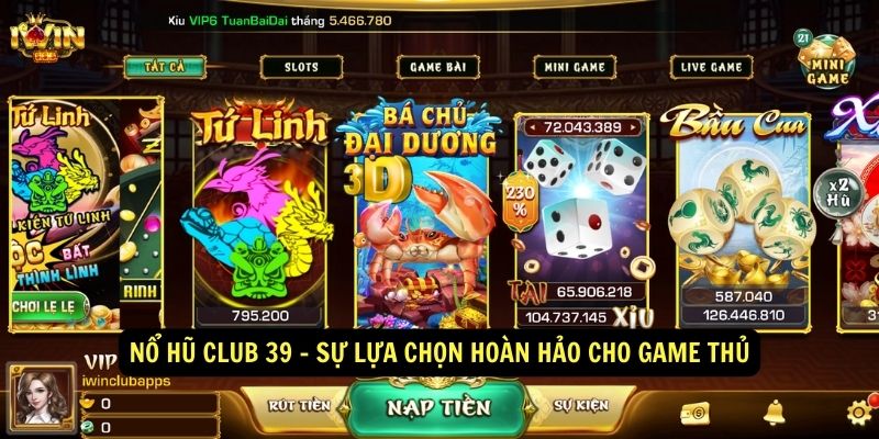 Nổ hũ club - Game nổ hũ club - Game online nổ hũ 3 Nổ hũ club 39 - Sự lựa chọn hoàn hảo cho game thủ