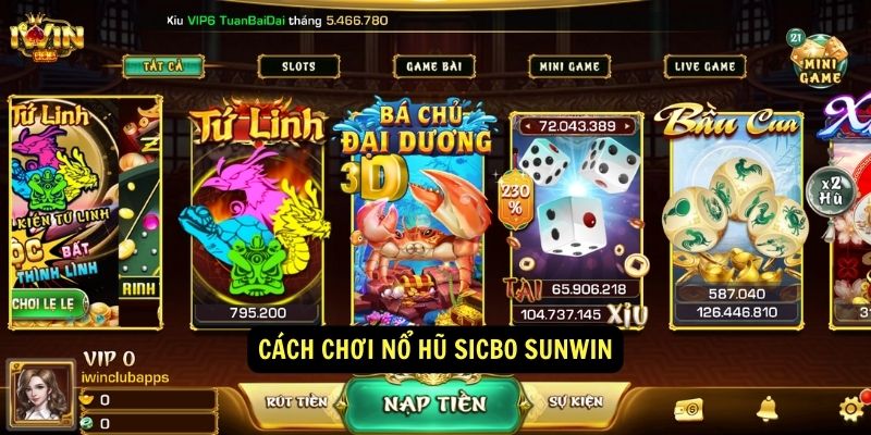 Nổ Hũ Sicbo Sunwin: Hướng Dẫn Chơi, Bí Kíp Thắng Lớn 2 Cách chơi nổ hũ sicbo sunwin
