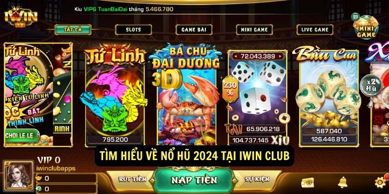 Nổ hũ 2024 tại IWIN CLUB 2 Tìm hiểu về nổ hũ 2024 tại IWIN CLUB