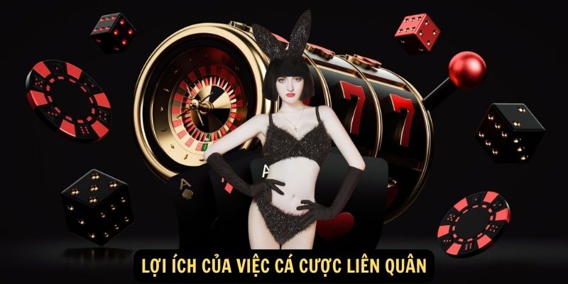 Cá Cược Liên Quân - Phá Đảo Kèo Thưởng! 4 Lợi Ích của Việc Cá Cược Liên Quân