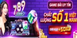 Tải Game 789 Club Apk – Cực Kỳ Hấp Dẫn Và Đa Dạng Trò Chơi 5 tai game 789 club apk